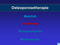Abbildung 23: Osteoporose - Medikament�se Therapie