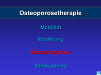 Abbildung 25: Osteoporose - Medikament�se Therapie