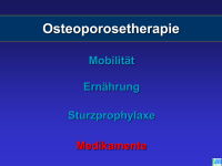 Abbildung 27: Osteoporose - Medikament�se Therapie