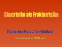 Abbildung 1: Sturzrisiko - Frakturrisiko