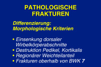 Abbildung 37: Pathologische Frakturen