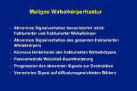 Abbildung 42: Maligne Wirbelk�rperfraktur