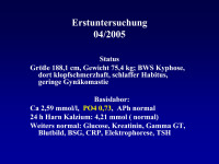 Abbildung 4: Erstuntersuchung