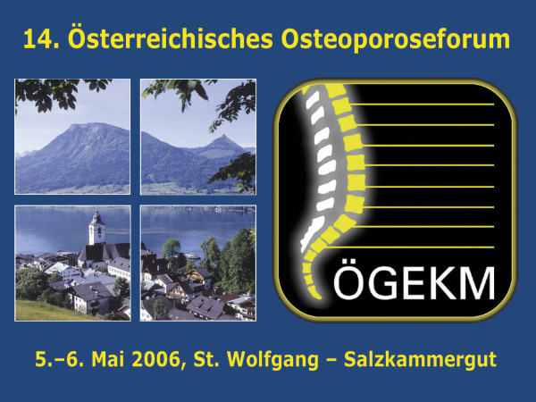 14. &Ouml;sterreichisches Osteoporoseforum, 5.5.2006 - 6.5.2006